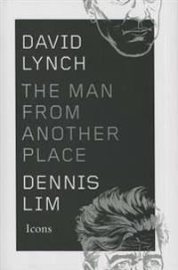 David Lynch: The Man from Another Place