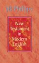 J B Phillips New Testament in Modern English