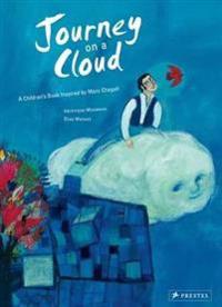 Journey on a Cloud: A Children's Book Inspired by Marc Chagall