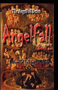 Angelfall Book II - A Novel of Hell