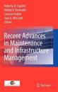 Recent Advances in Maintenance and Infrastructure Management