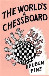 The World's a Chessboard