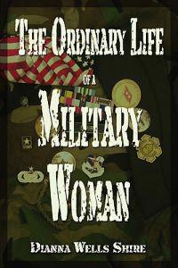 The Ordinary Life of a Military Woman