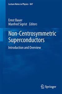 Non-Centrosymmetric Superconductors
