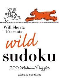 Will Shortz Presents Wild Sudoku