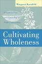 Cultivating Wholeness