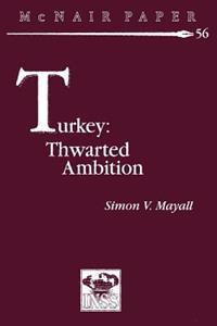 Turkey: Thwarted Ambition