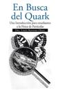 En Busca del Quark