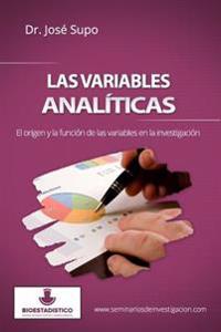 Las Variables Analiticas: El Origen y La Funcion de Las Variables En La Investigacion
