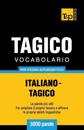 Vocabolario Italiano-Tagico per studio autodidattico - 3000 parole