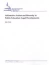 Affirmative Action and Diversity in Public Education: Legal Developments