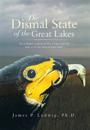 The Dismal State of the Great Lakes