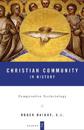 Christian Community in History Volume 2