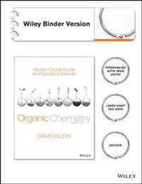 Student Study Guide and Solutions Manual to Accompany Organic Chemistry, Binder Ready Version