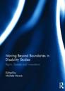 Moving Beyond Boundaries in Disability Studies
