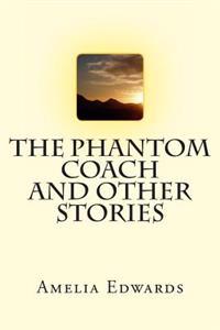 The Phantom Coach and Other Stories
