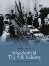 Macclesfield - The Silk Industry: Pocket Images