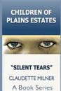 "Children of Plains Estates: Silent Tears