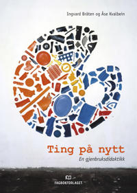 Ting på nytt - Ingvard Bråten, Åse Kvalbein, Tony Cragg | Inprintwriters.org