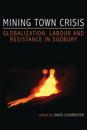 Mining Town Crisis