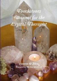 Touchstones: Manual for the Crystal Therapist