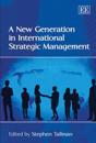 A New Generation in International Strategic Management
