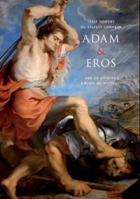 Adam og Eros - Sylfest Lomheim, Terje Nordby | Inprintwriters.org