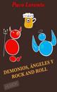 Demonios, ángeles y rock and roll