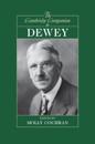 The Cambridge Companion to Dewey