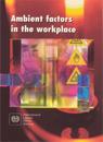 Ambient factors in the workplace
