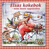 Elsas kokebok - Elsa Wendt | Inprintwriters.org