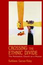 Crossing the Ethnic Divide
