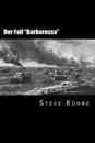 Der Fall "Barbarossa": Der deutsche überfall auf die Sowjetunion