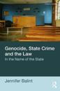 Genocide, State Crime, and the Law