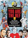 You are the Ref 3