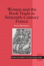 Women and the Book Trade in Sixteenth-Century France