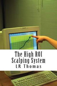 The High Roi Scalping System