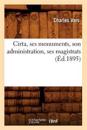 Cirta, Ses Monuments, Son Administration, Ses Magistrats (?d.1895)