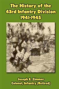 The History of the 43rd Infantry Division 1941-1945