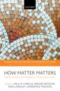 How Matter Matters