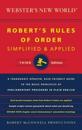 Webster's New World Robert's Rules of Order Simplified and Applied, Third Ed.