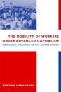 The Mobility of Workers Under Advanced Capitalism