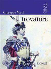 Giuseppe Verdi - Il Trovatore: Full Score