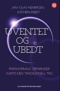 Uventet og ubedt - Jan-Olav Henriksen, Kathrin Pabst | Inprintwriters.org
