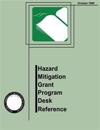 Hazard Mitigation Grant Program Desk Reference (Fema 345)