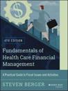 Fundamentals of Health Care Financial Management