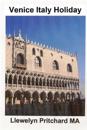 Venice Italy Holiday: : Italy, Gwyliau, Fenis, Teithio, Twristiaeth