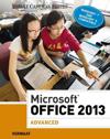 Microsoft® Office 2013: Advanced (hardcover, spiral-bound)