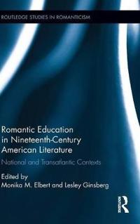 Romantic Education in Nineteenth-Century American Literature