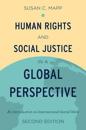 Human Rights and Social Justice in a Global Perspective